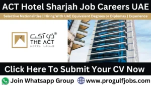 ACT Hotel Sharjah Careers