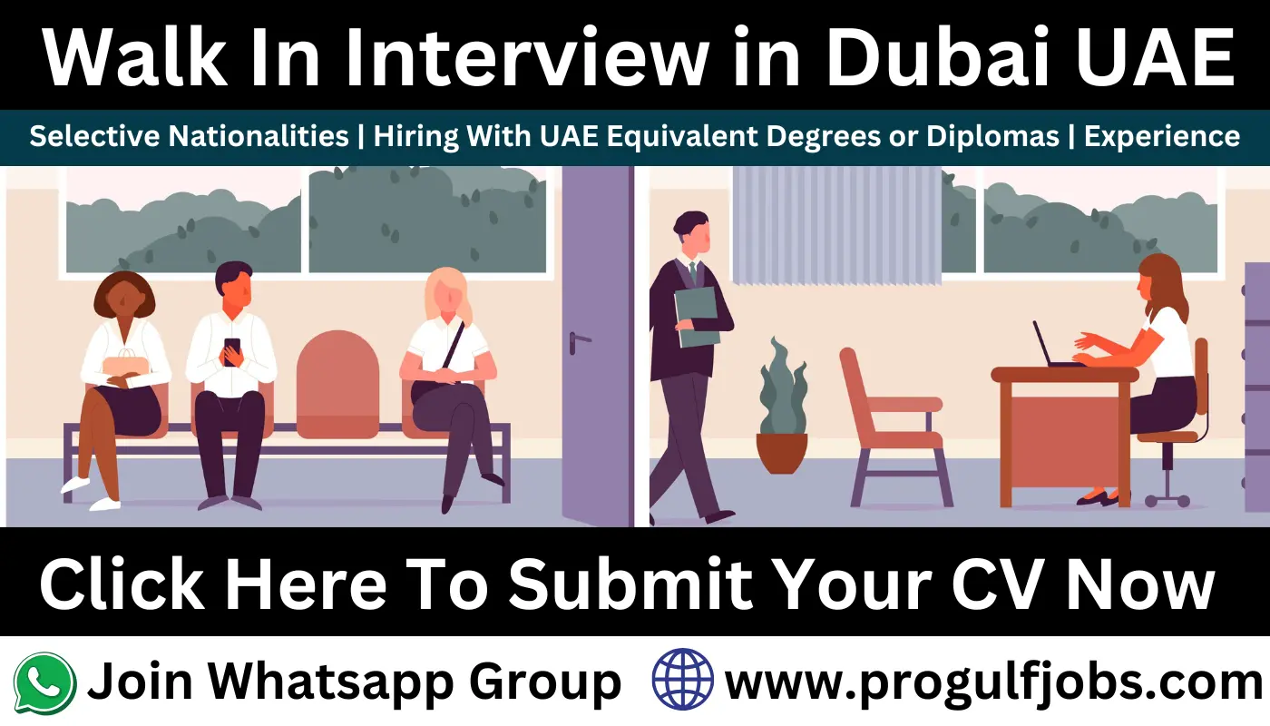 Walk-in Interviews dubai