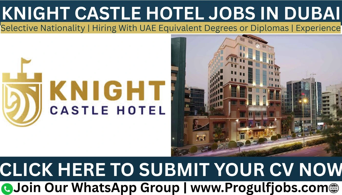 knight castle hotel jobs in dubai